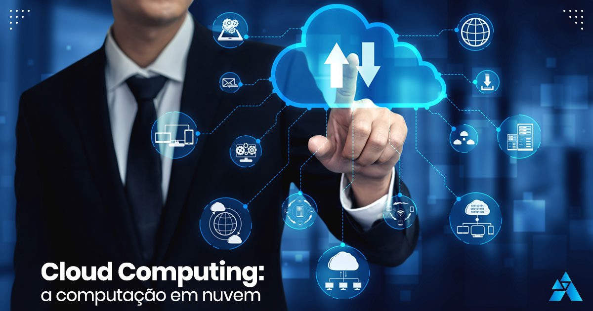 Cloud Computing: a computação em nuvem